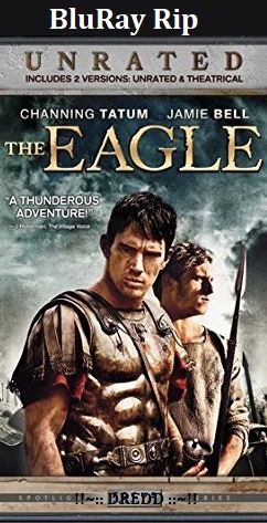 The Eagle 2011 720p 480p BluRay Hindi + English Dual Audio x264 E-SUB – DREDD