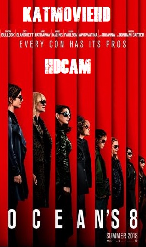 Oceans 8 2018 HDCAM English x264 500MB Full Movie