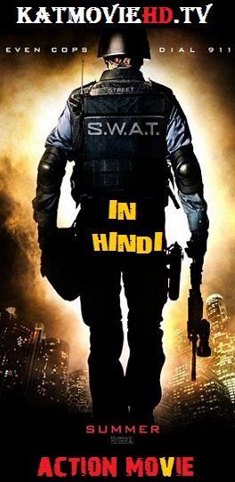 SWAT aka S.W.A.T. 2003 720p HD BRRip x264 Dual Audio [ Hindi – English ] Full Movie