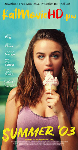 Summer ’03 (2018) HD 720p Web-DL Full Movie