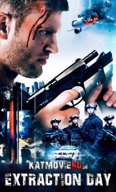 Extraction Day (2014) Dual Audio [Hindi Dub – English] | Blu-Ray 720p / 480p