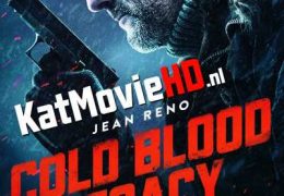 Cold Blood Legacy (2019) HDRip 720p Dual Audio [English (ORG) + Hindi (Unofficial VO by 1XBET) ]