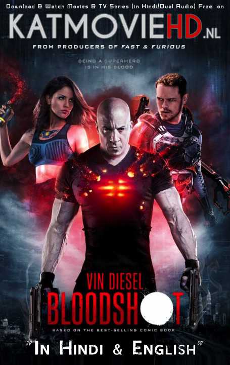 Bloodshot (2020) (Hindi + English) Dual Audio | Bloodshot 2020 Bluray 480p 720p x264 / 1080p Hevc 10bit .