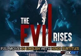 The Evil Rises (2018) Full Movie [In English] With Hindi Subtitles | HD 720P | 1XBET