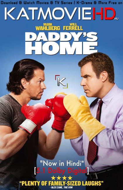 Download Daddy's Home (2015) BluRay 720p & 480p Dual Audio [Hindi Dub – English] Daddy's Home Full Movie On KatmovieHD.nl