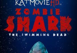 Zombie Shark (2015) UNRATED BluRay 720p & 480p | Dual Audio [Hindi Dubbed – English ] x264 Eng Subs