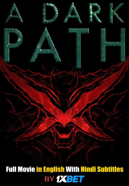 A Dark Path (2020) Web-DL 720p HD Full Movie [In English] With Hindi Subtitles