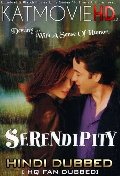 Serendipity (2001) Hindi Dubbed [By KMHD] & English [Dual Audio] BluRay 1080p / 720p / 480p [HD]