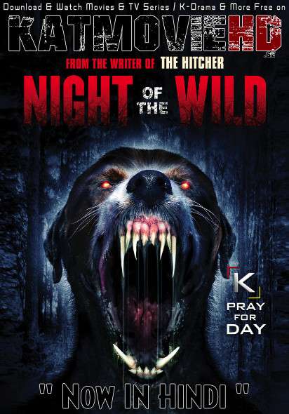 Download Night of the Wild (2015) BluRay 720p & 480p Dual Audio [Hindi Dub – English] Night of the Wild Full Movie On KatmovieHD.se