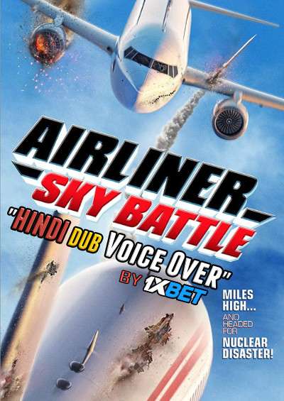 Airliner Sky Battle (2020) Hindi Dubbed (Dual Audio) 1080p 720p 480p BluRay-Rip English HEVC Watch Airliner Sky Battle 2020 Full Movie Online On 1xcinema.com