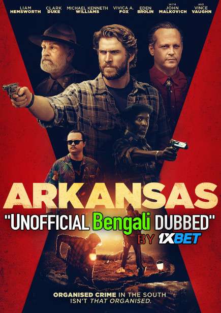 Arkansas (2020) Bengali Dubbed (Unofficial VO) Blu-Ray 720p [Full Movie] 1XBET