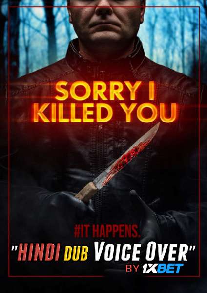 Sorry I Killed You (2020) WebRip 720p Dual Audio [Hindi (Voice Over) Dubbed + English] [Full Movie]