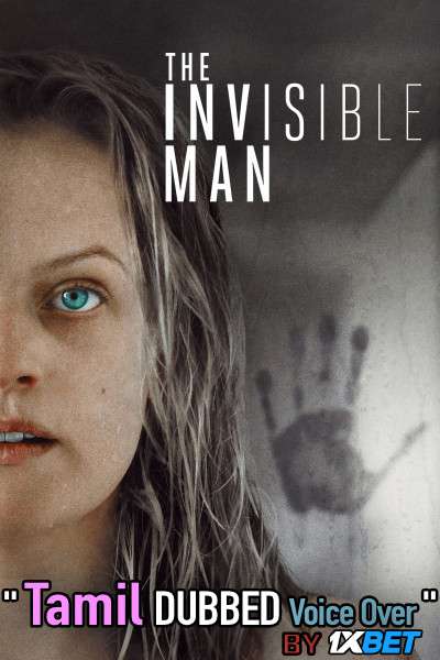 The Invisible Man (2020) Tamil Dubbed (Voice Over) & English [Dual Audio] BDRip 720p [1XBET]