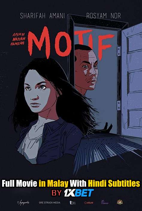 Download Motif (2019) WebRip 720p Full Movie [In Malay] With Hindi Subtitles FREE on 1XCinema.com & KatMovieHD.io